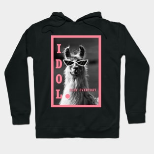 Llama idol slay everyday - pink Hoodie